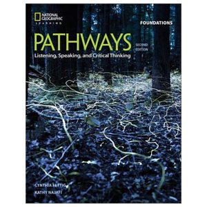 Pathways Listening, Speaking, and Critical Thinking Foundations Student Book